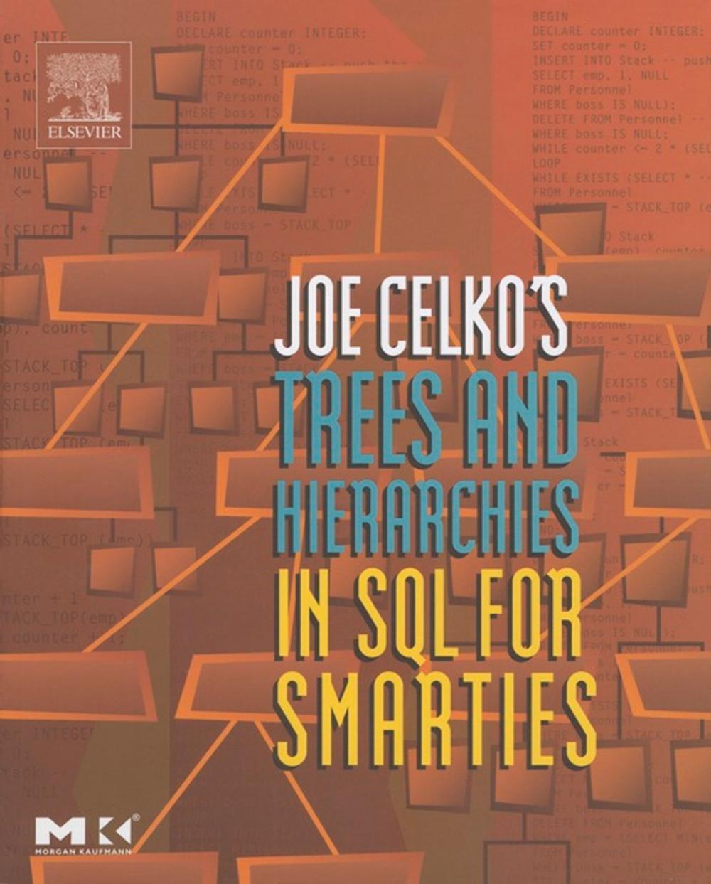 Big bigCover of Joe Celko's Trees and Hierarchies in SQL for Smarties