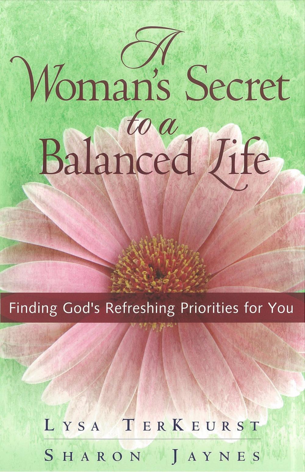 Big bigCover of Woman's Secret to a Balanced Life, A