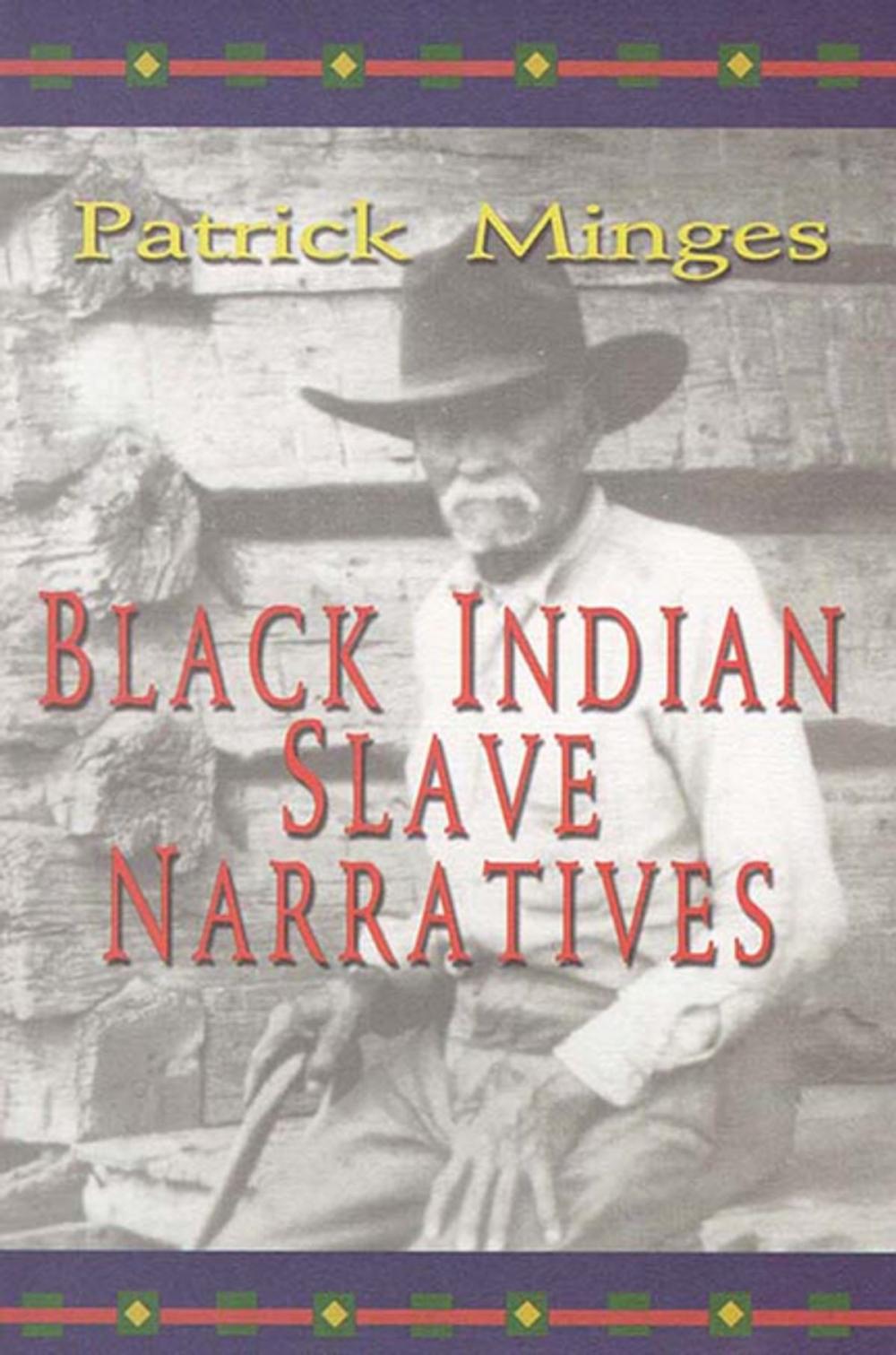 Big bigCover of Black Indian Slave Narratives