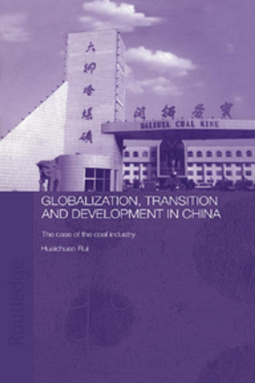 Big bigCover of Globalisation, Transition and Development in China