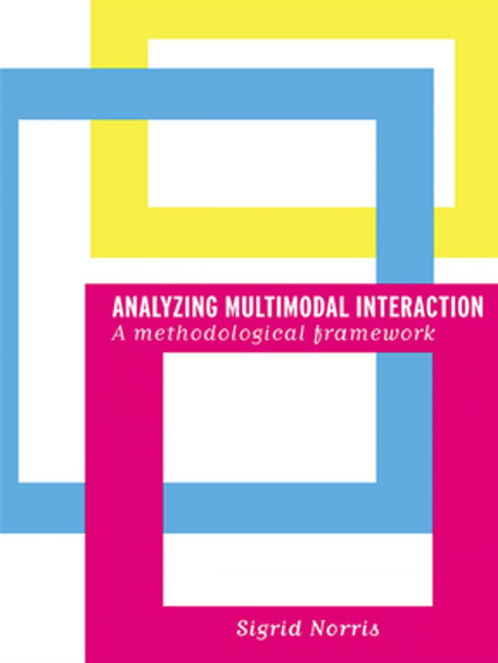 Big bigCover of Analyzing Multimodal Interaction