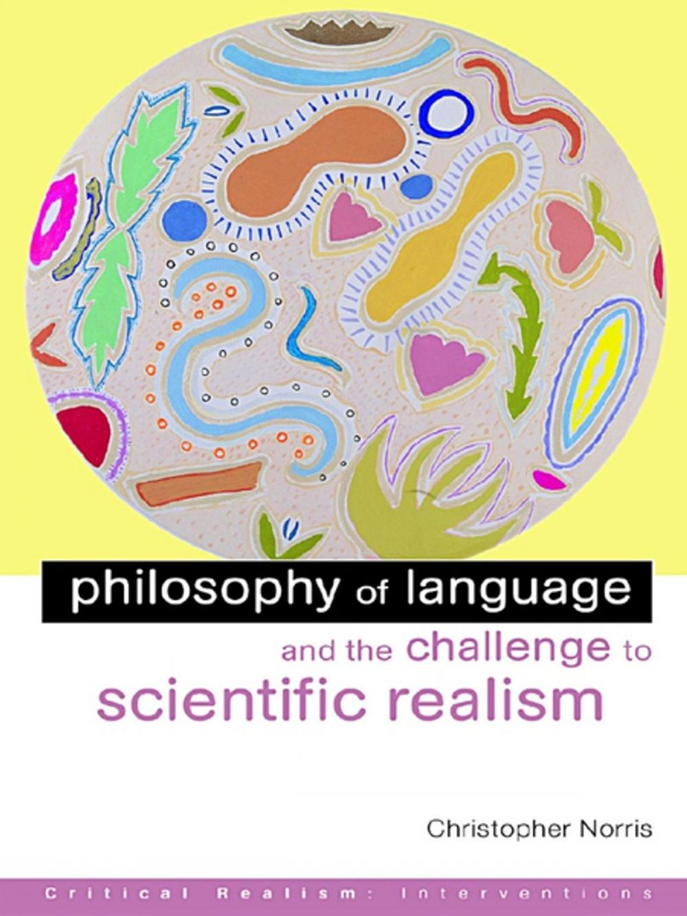 Big bigCover of Philosophy of Language and the Challenge to Scientific Realism