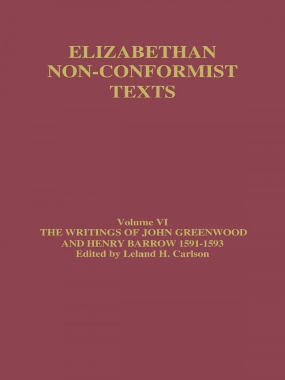 Big bigCover of The Writings of John Greenwood and Henry Barrow 1591-1593