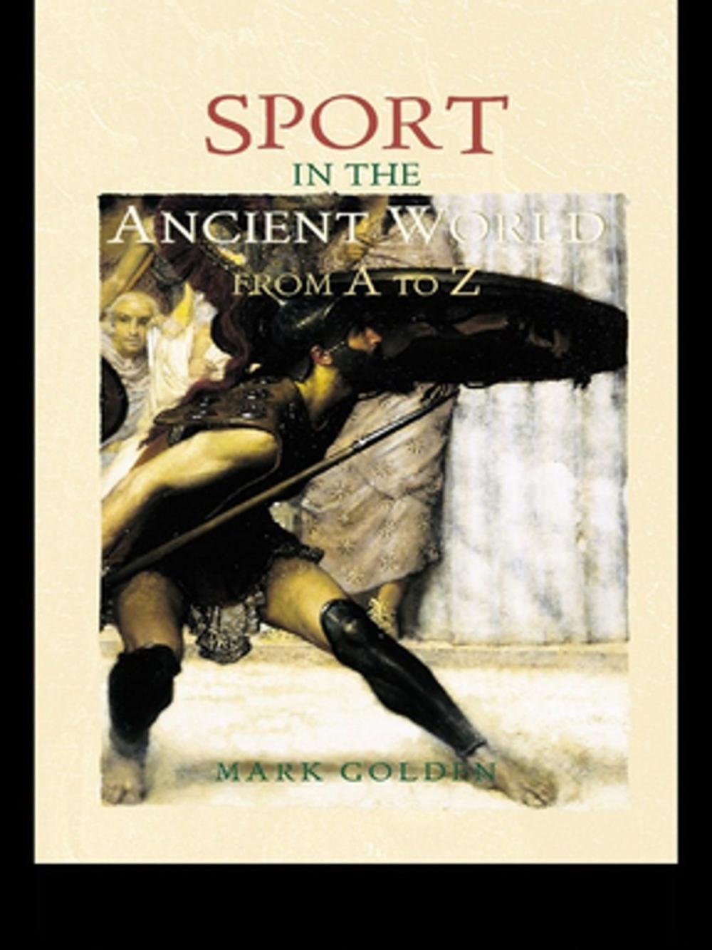 Big bigCover of Sport in the Ancient World from A to Z