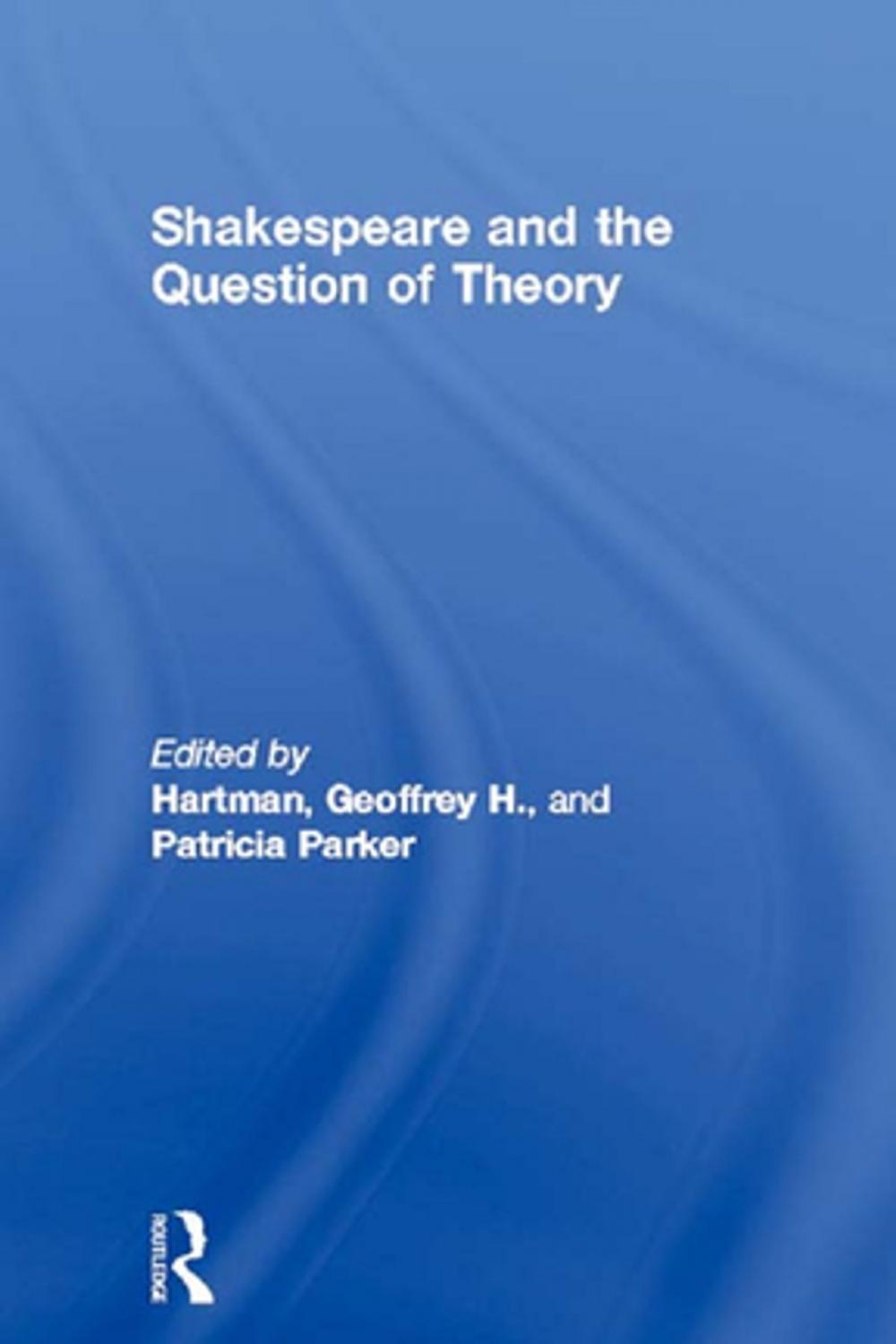 Big bigCover of Shakespeare and the Question of Theory