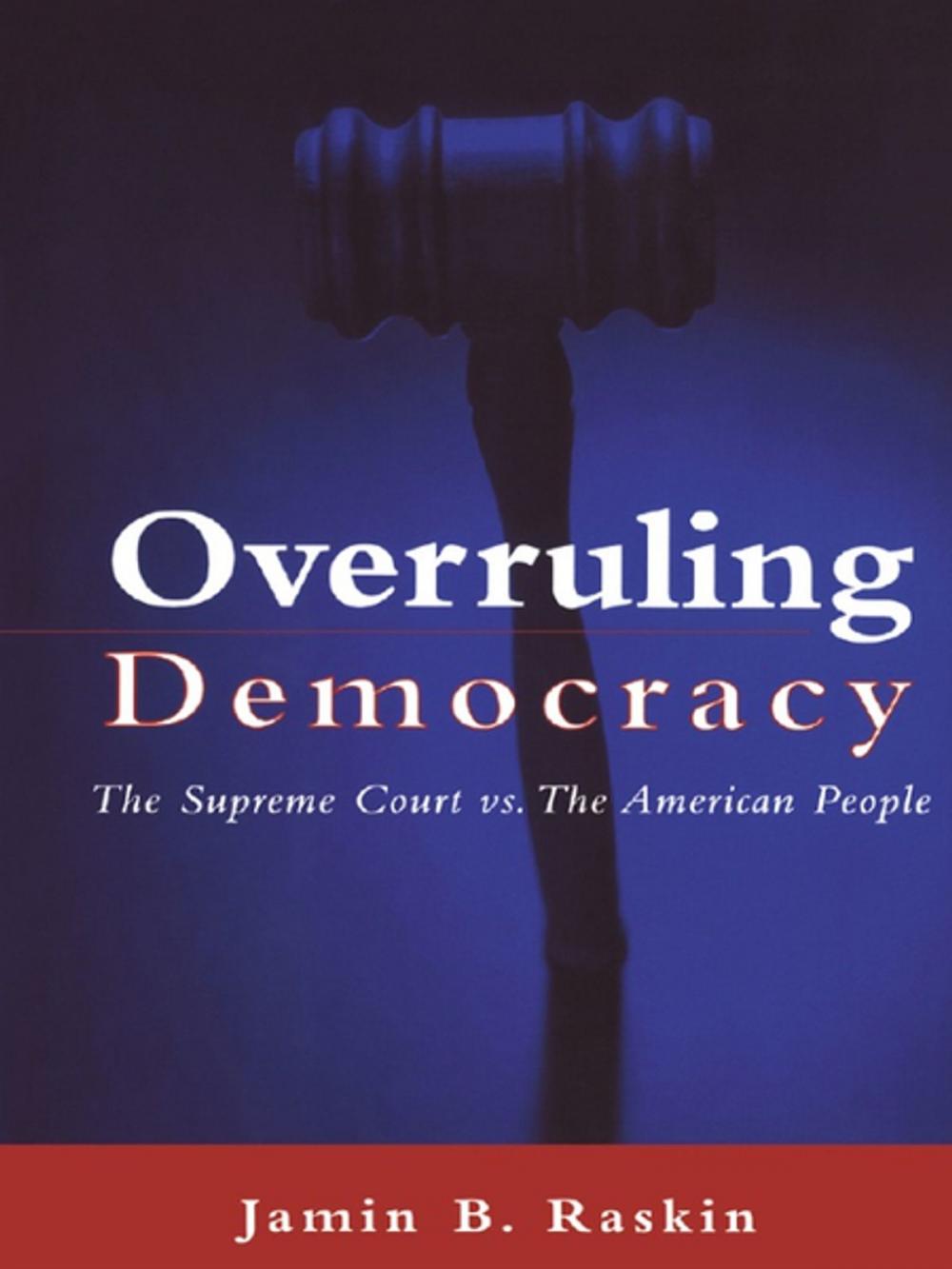 Big bigCover of Overruling Democracy