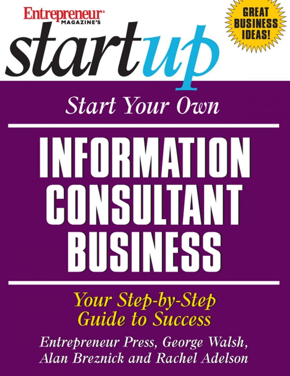 Big bigCover of Start Your Own Information Consultant Business