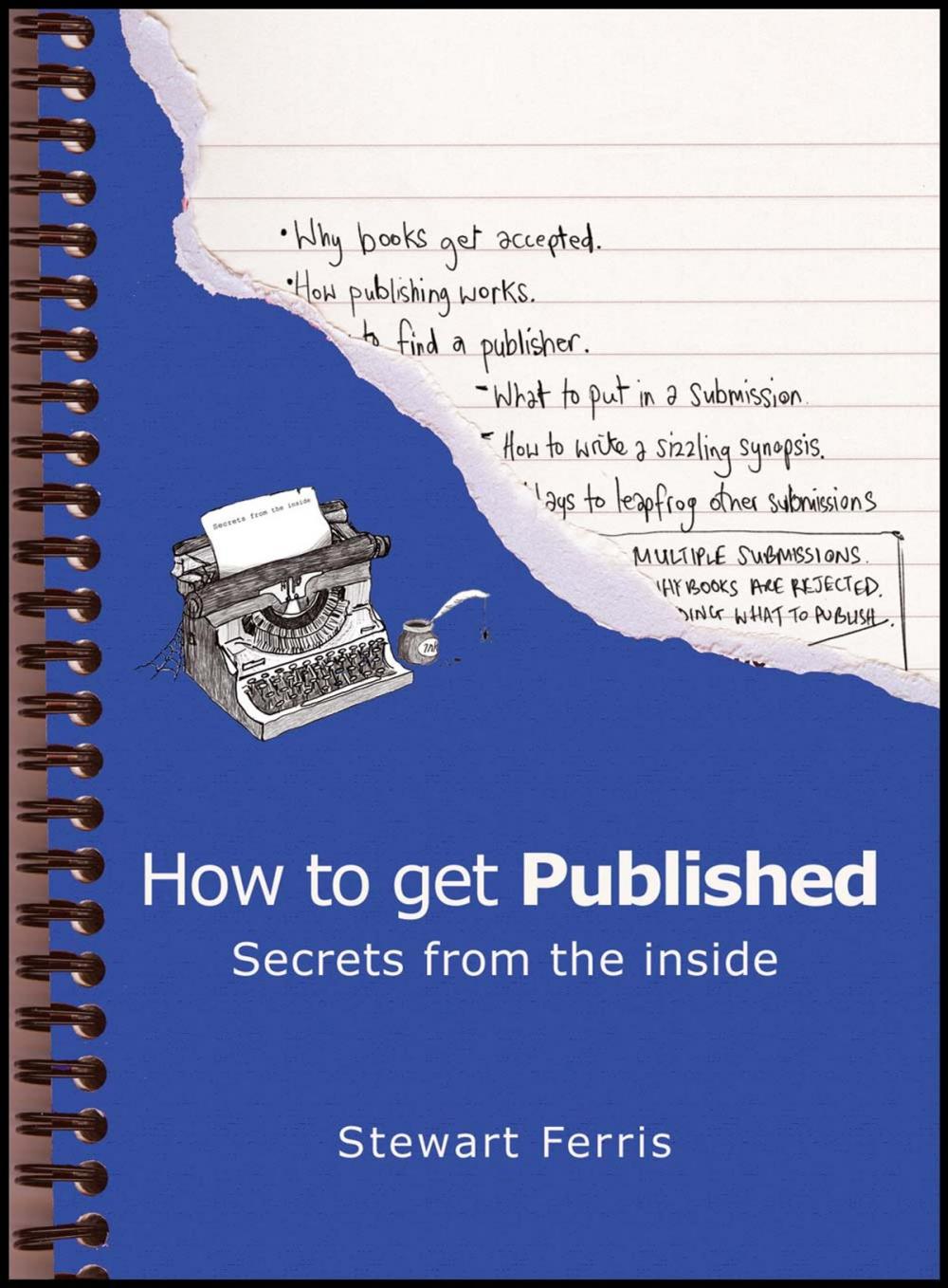 Big bigCover of How to Get Published: Secrets from the Inside