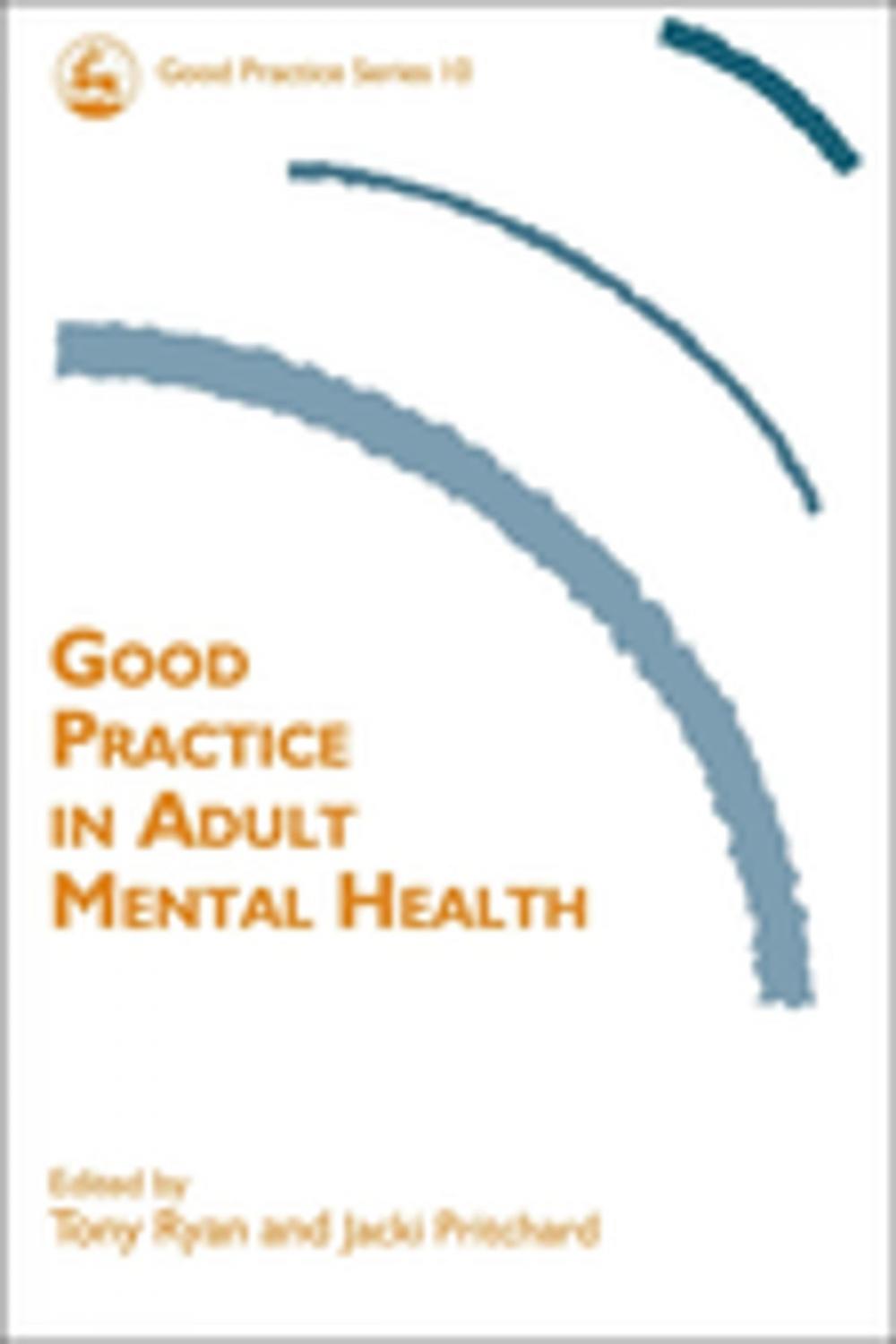 Big bigCover of Good Practice in Adult Mental Health