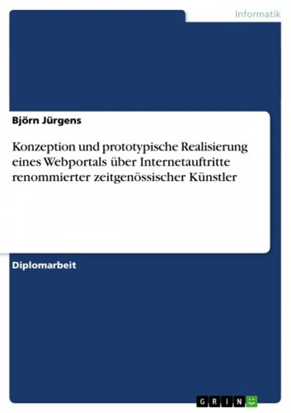 Big bigCover of Konzeption und prototypische Realisierung eines Webportals über Internetauftritte renommierter zeitgenössischer Künstler