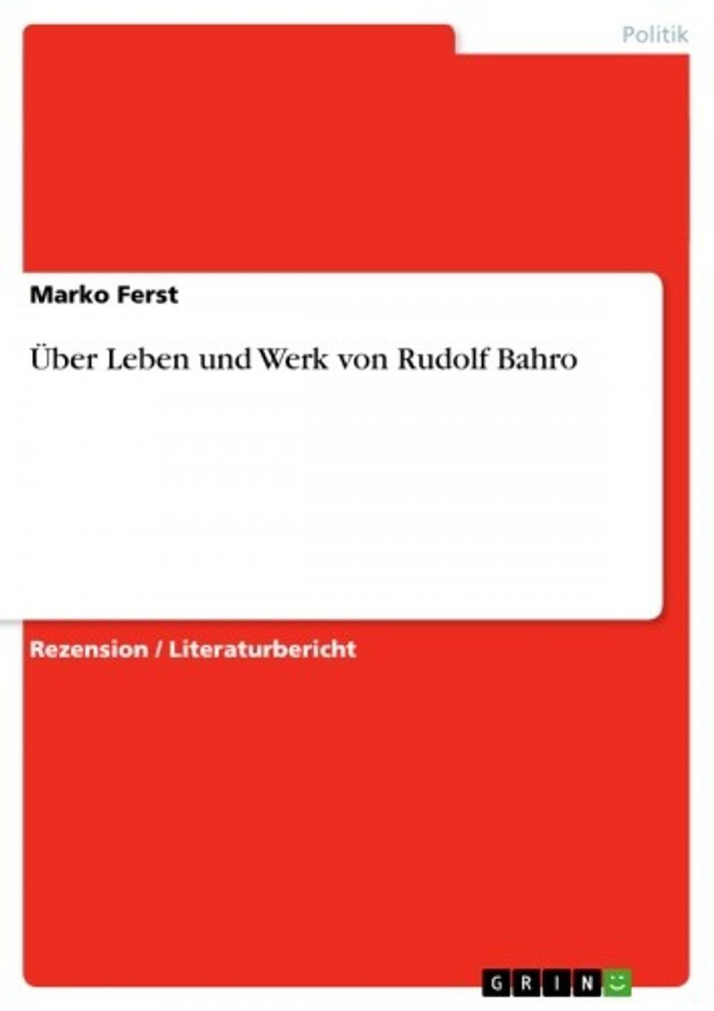 Big bigCover of Über Leben und Werk von Rudolf Bahro