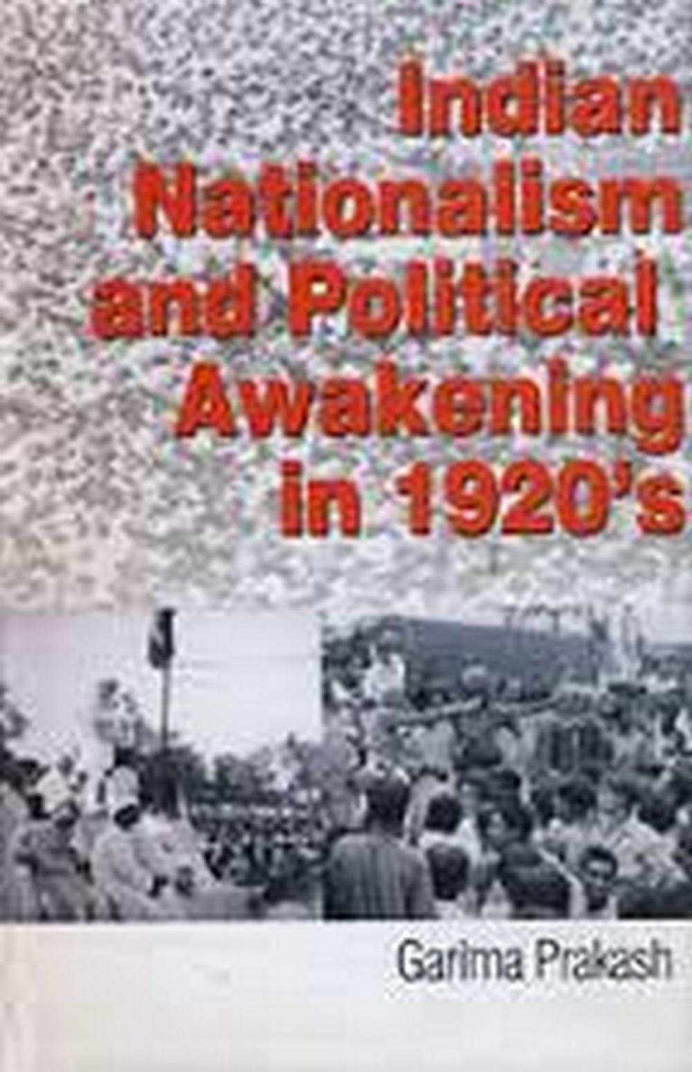 Big bigCover of Indian Nationalism and Political Awakening in 1920's