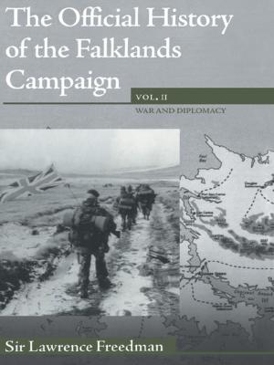 Cover of the book The Official History of the Falklands Campaign, Volume 2 by Michael G. Becker, Robert J. Dilligan, Todd K. Bender