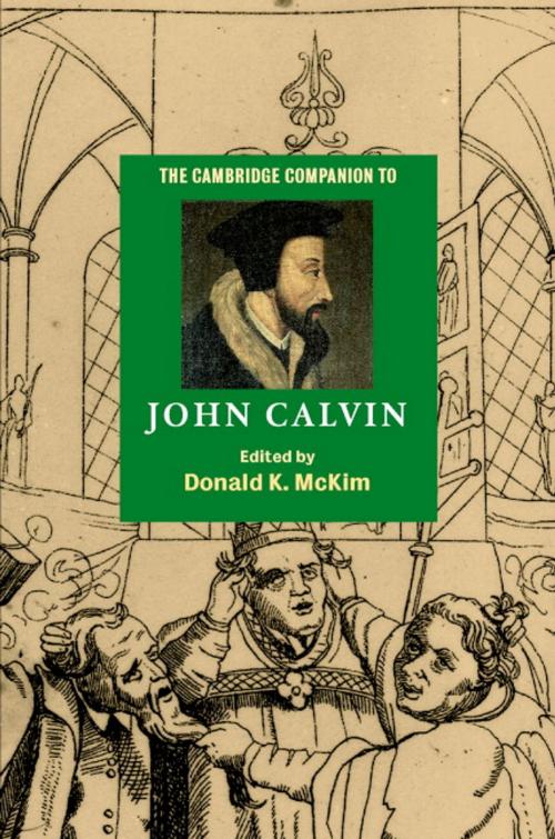 Cover of the book The Cambridge Companion to John Calvin by , Cambridge University Press