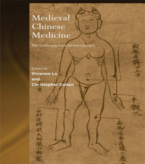 Cover of the book Medieval Chinese Medicine by Christopher Cullen, Vivienne Lo, Taylor and Francis