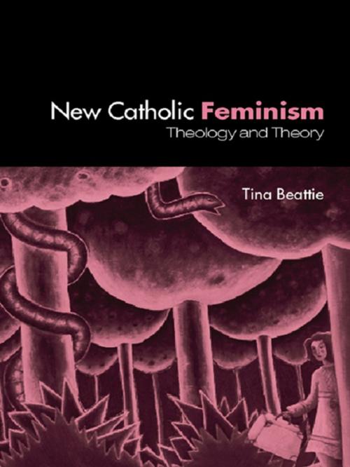 Cover of the book The New Catholic Feminism by Tina Beattie, Taylor and Francis