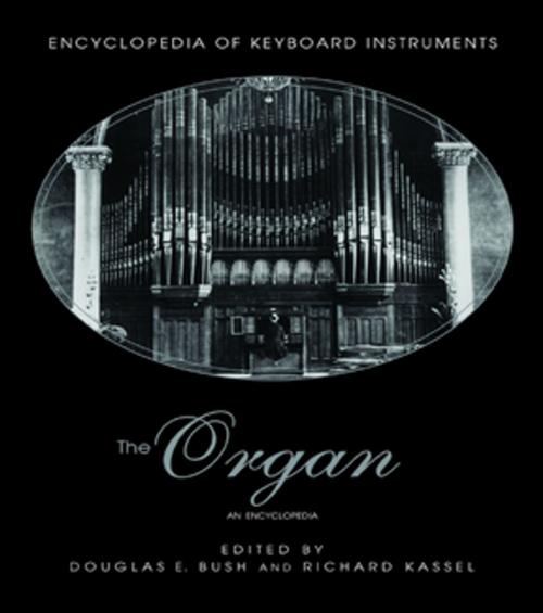 Cover of the book The Organ by , Taylor and Francis