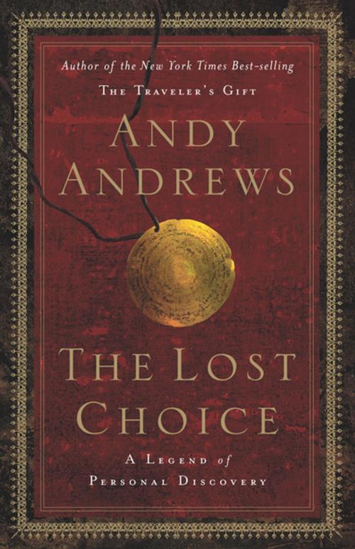 Cover of the book The Lost Choice by Andy Andrews, Thomas Nelson