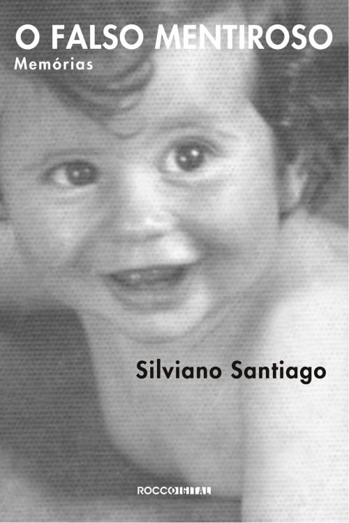 Cover of the book O falso mentiroso by Silviano Santiago, Rocco Digital