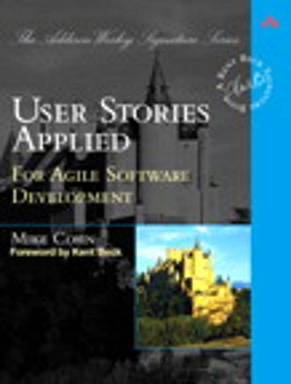 Big bigCover of User Stories Applied: For Agile Software Development