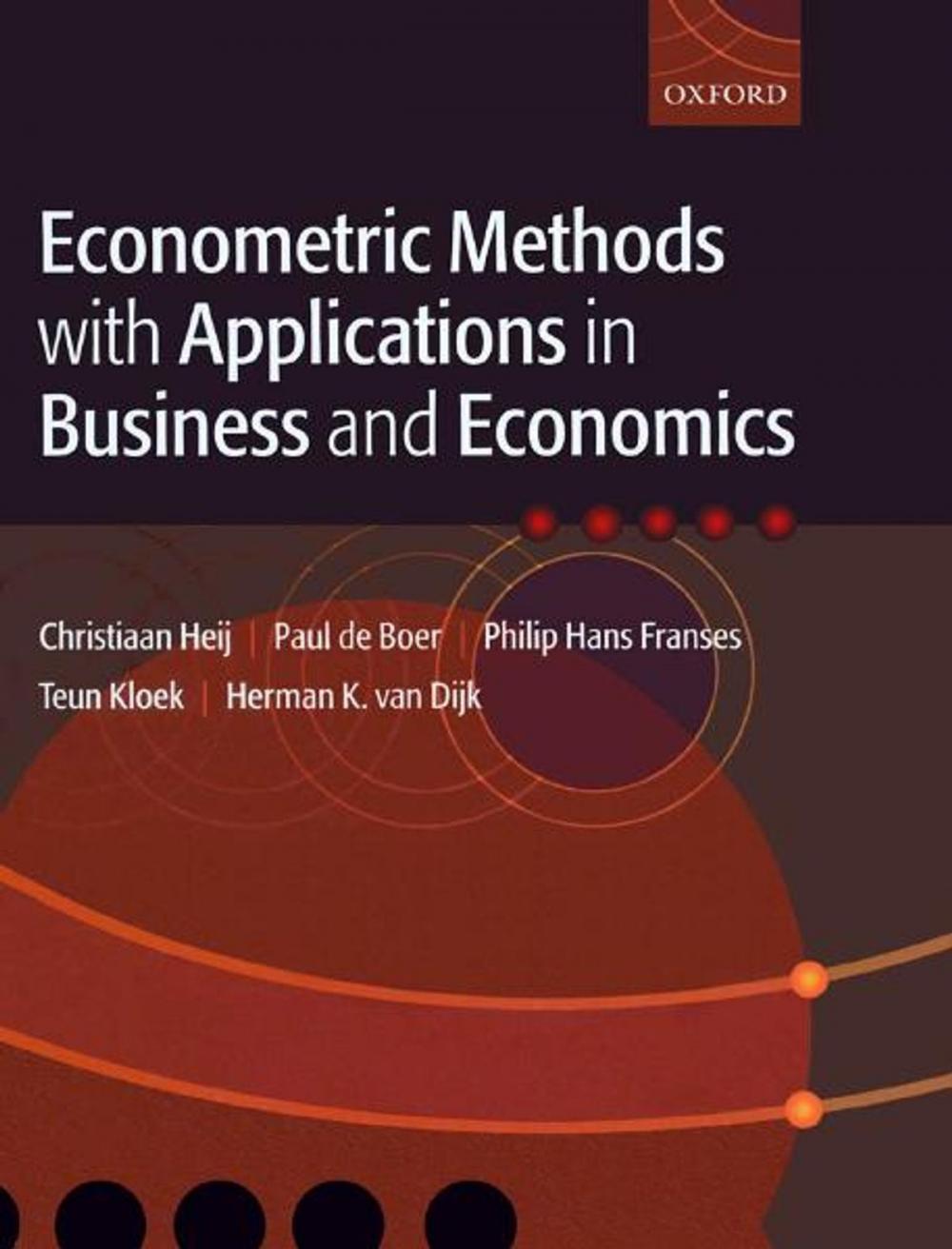 Big bigCover of Econometric Methods with Applications in Business and Economics