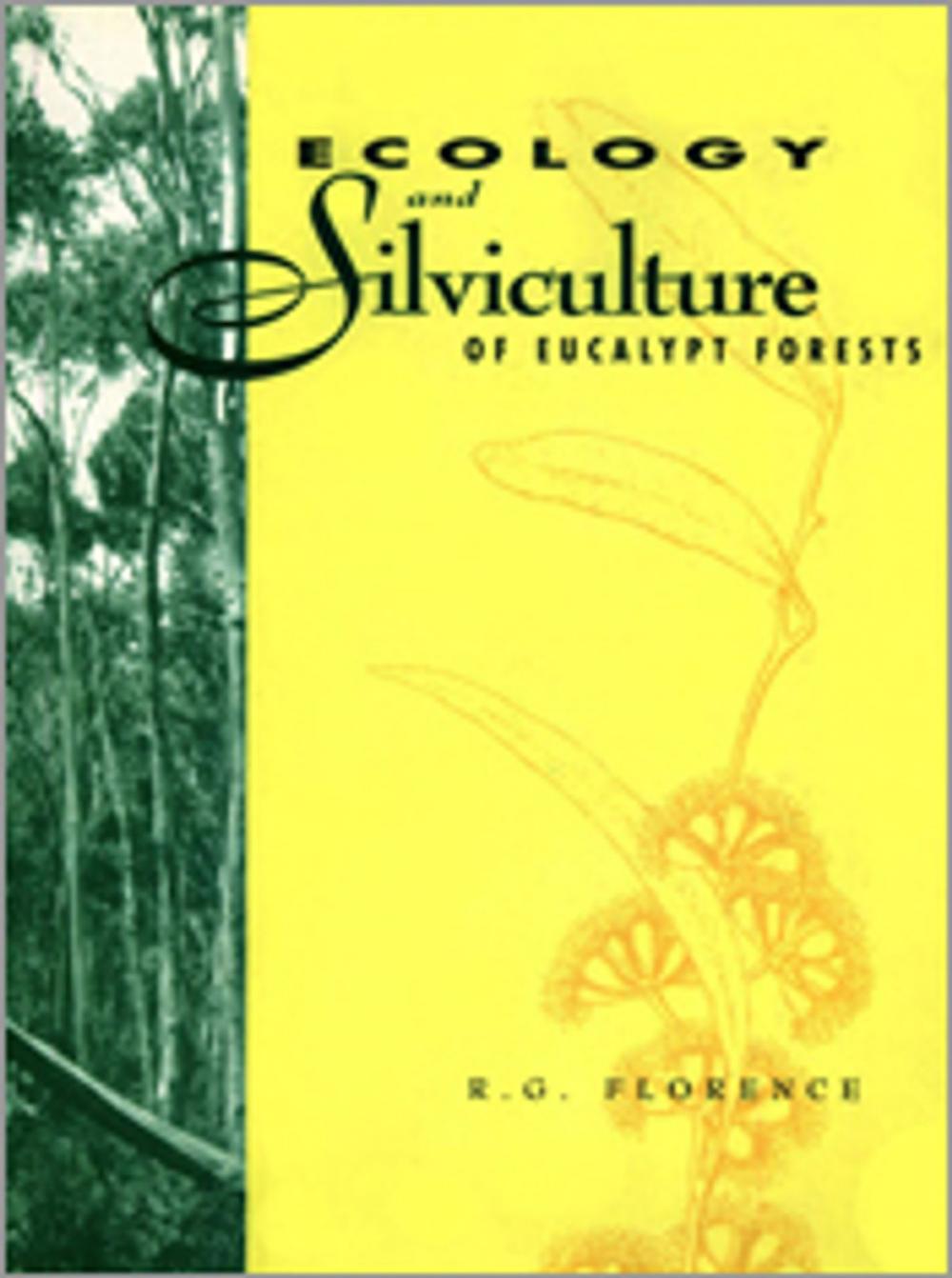 Big bigCover of Ecology and Silviculture of Eucalypt Forests