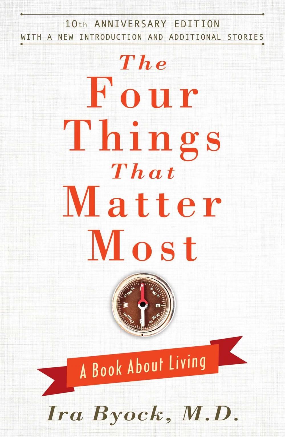 Big bigCover of The Four Things That Matter Most - 10th Anniversary Edition