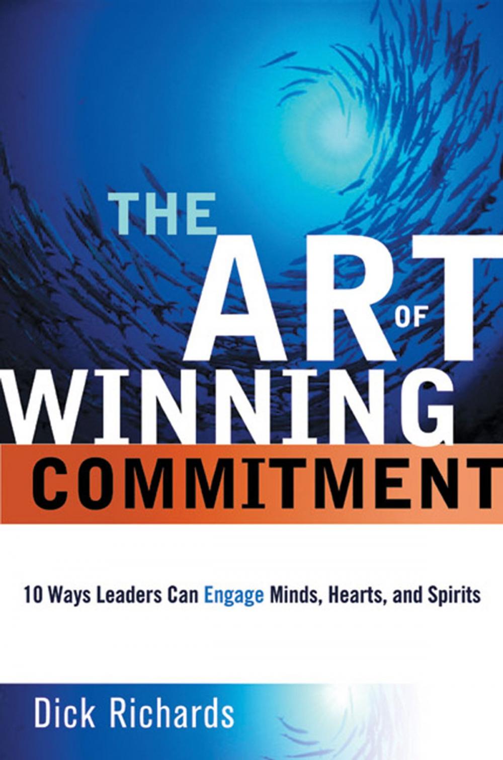 Big bigCover of The Art of Winning Commitment