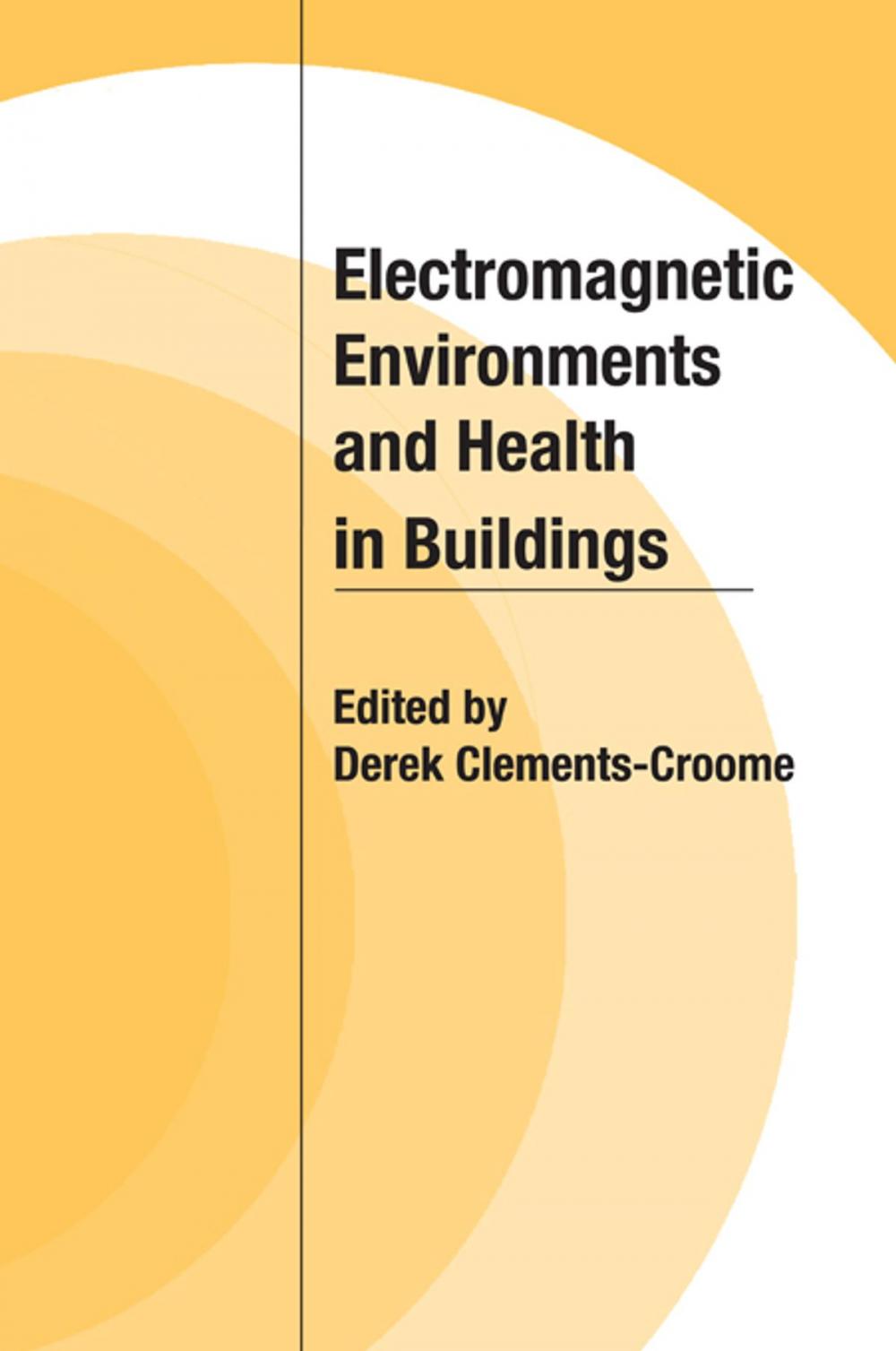 Big bigCover of Electromagnetic Environments and Health in Buildings