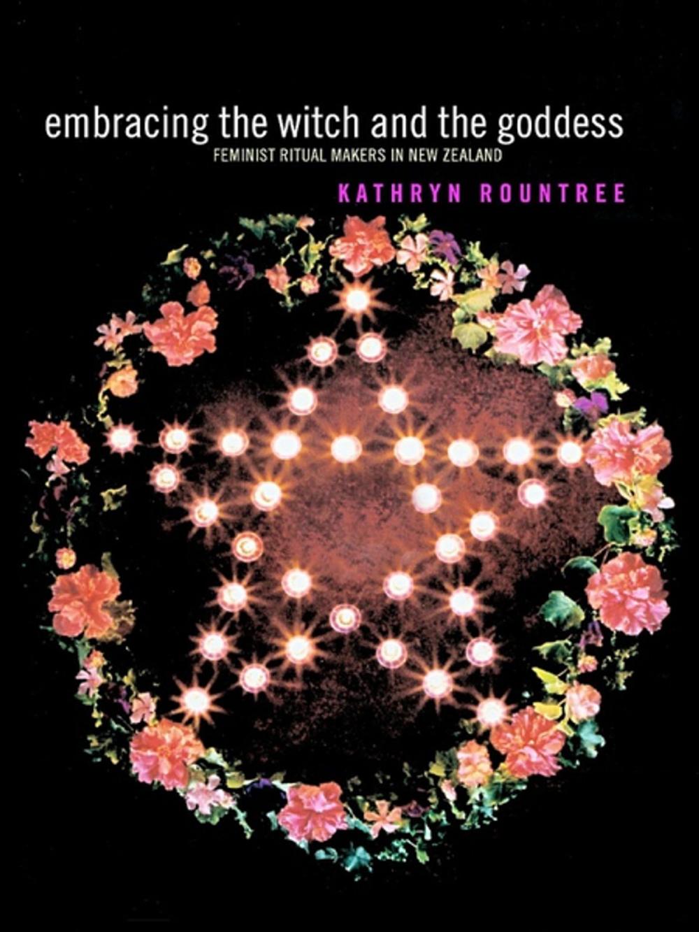 Big bigCover of Embracing the Witch and the Goddess