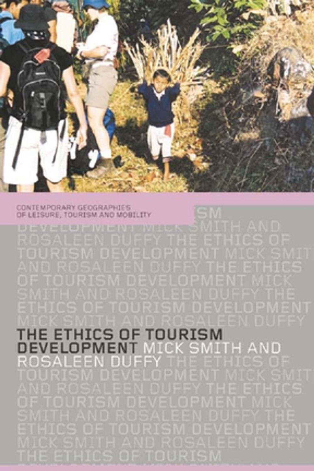 Big bigCover of The Ethics of Tourism Development