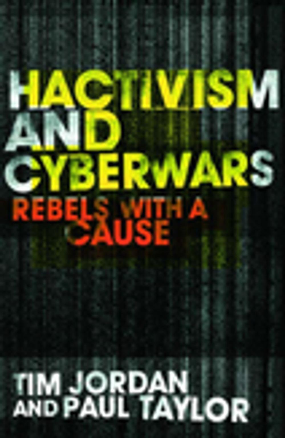 Big bigCover of Hacktivism and Cyberwars