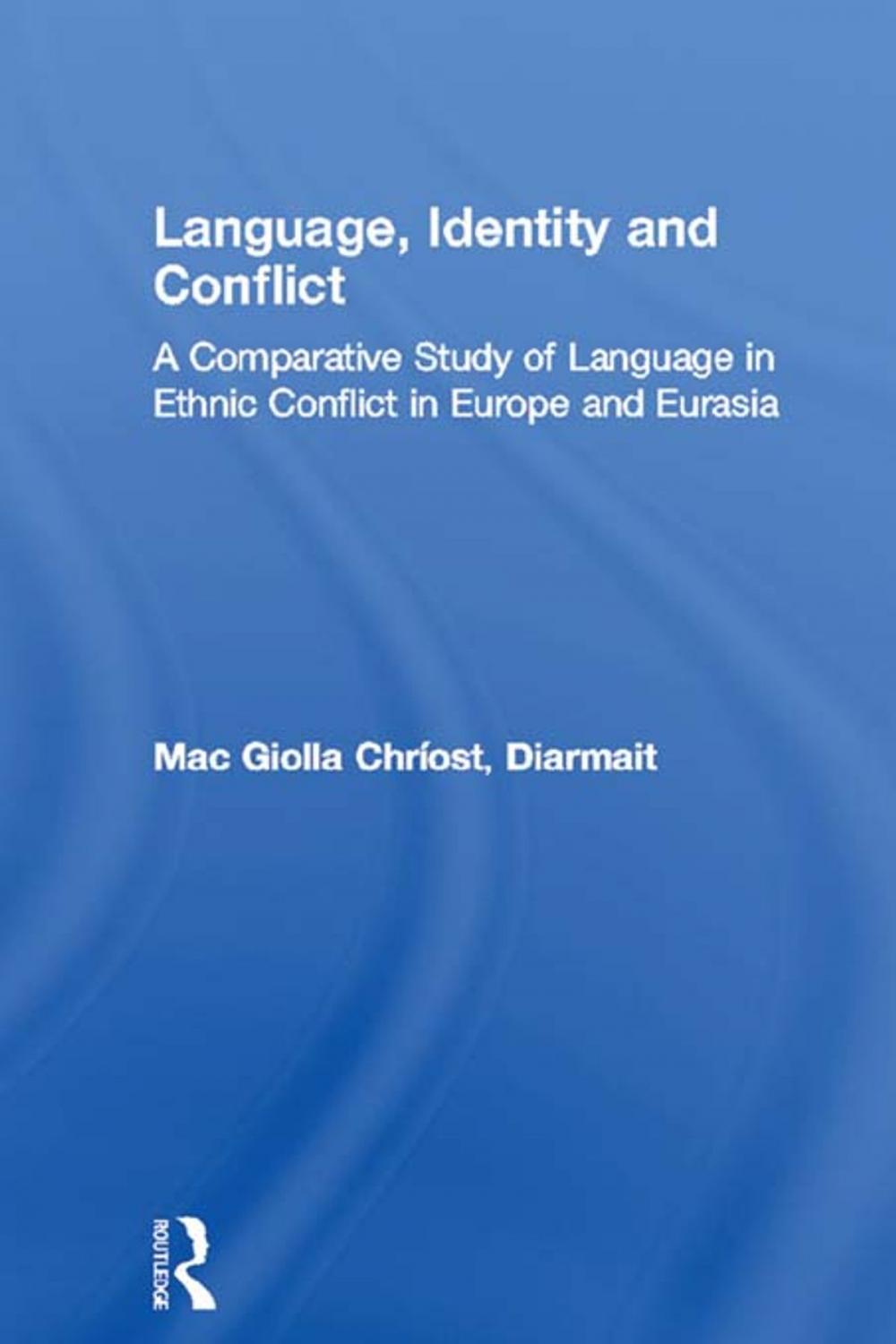 Big bigCover of Language, Identity and Conflict