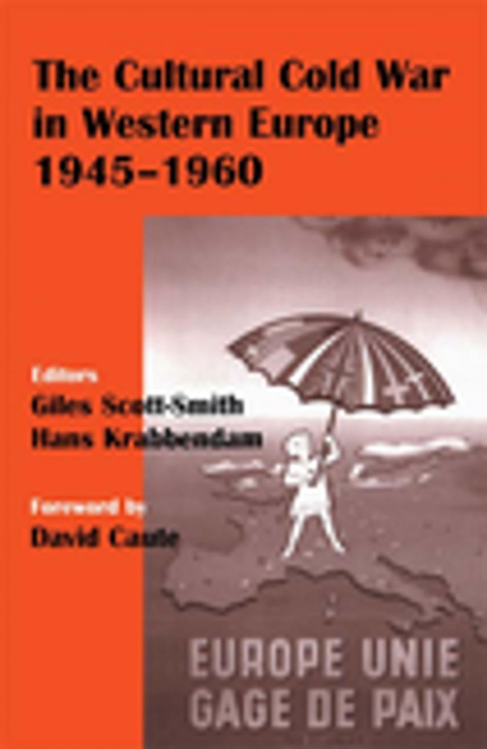 Big bigCover of The Cultural Cold War in Western Europe, 1945-60