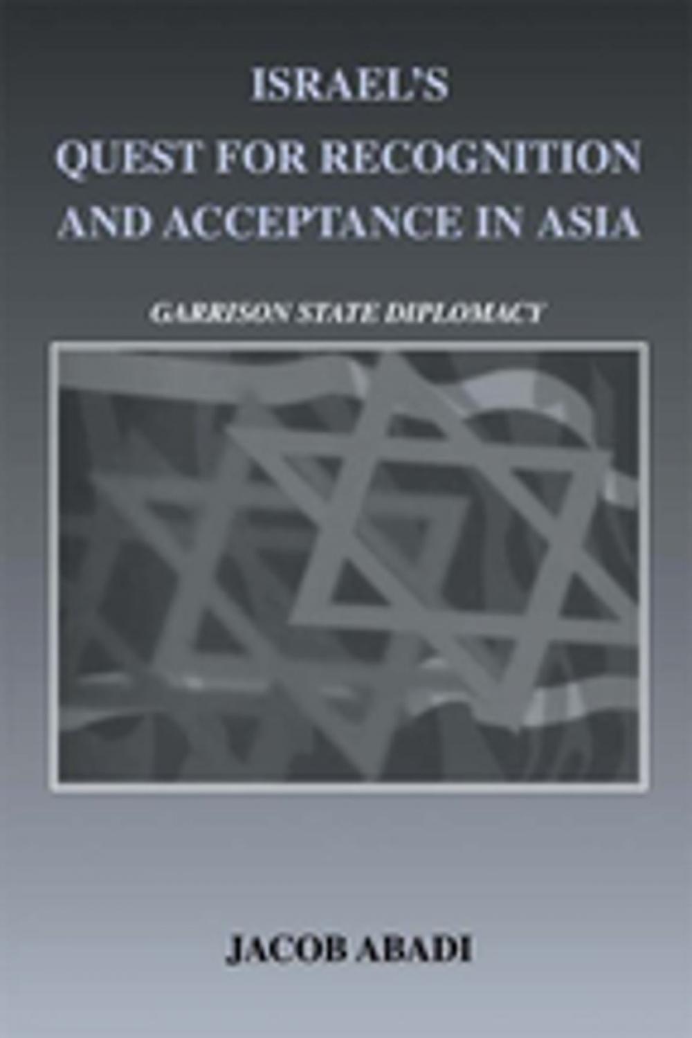 Big bigCover of Israel's Quest for Recognition and Acceptance in Asia