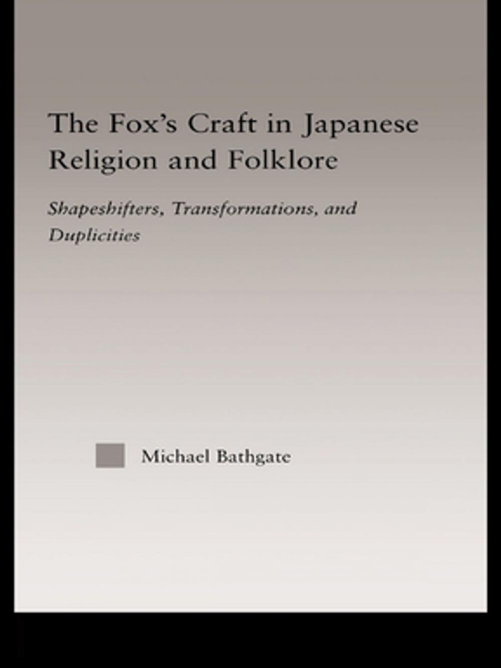 Big bigCover of The Fox's Craft in Japanese Religion and Culture