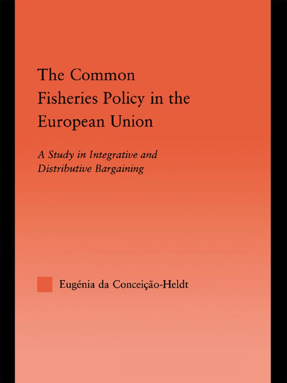 Big bigCover of The Common Fisheries Policy in the European Union