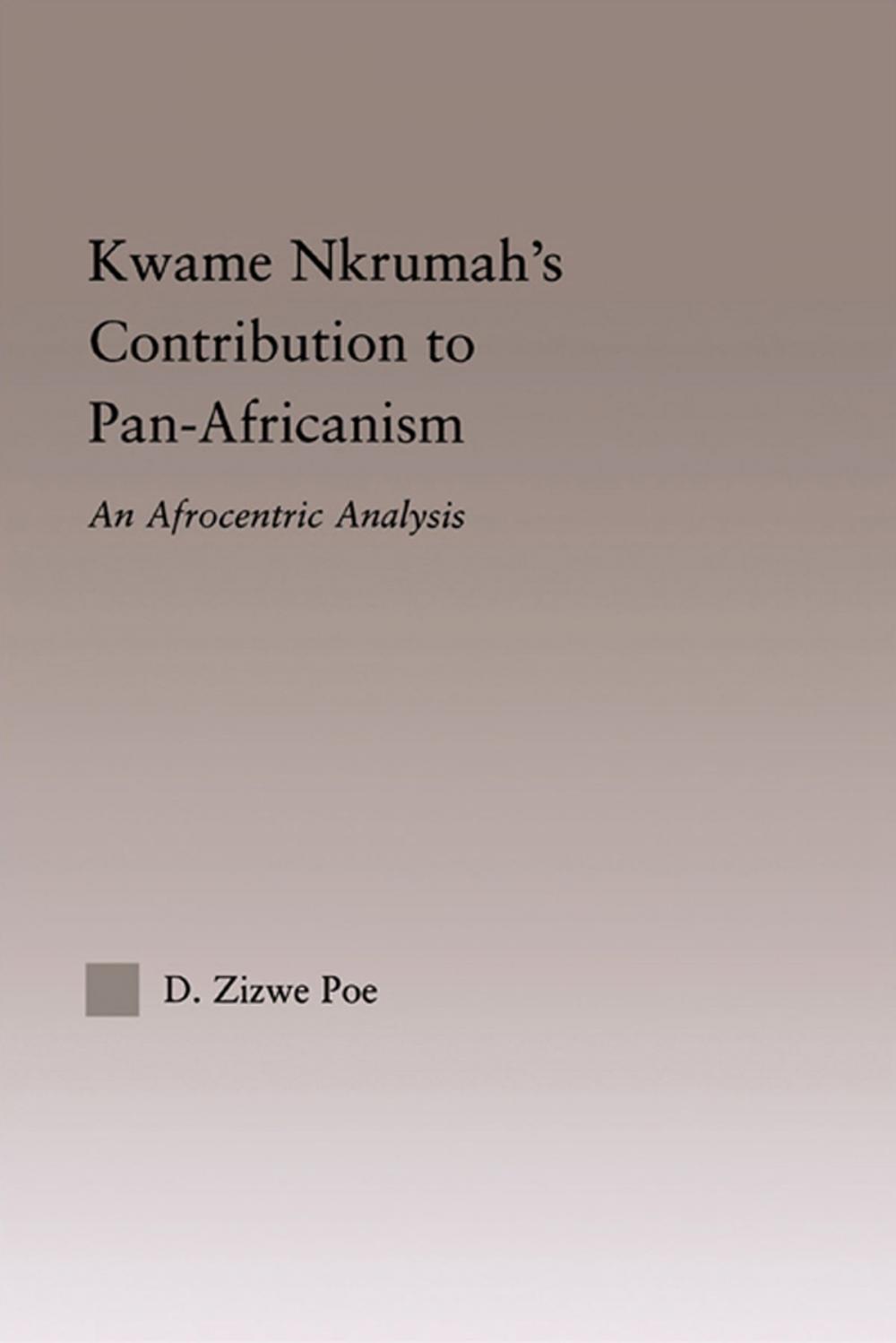 Big bigCover of Kwame Nkrumah's Contribution to Pan-African Agency