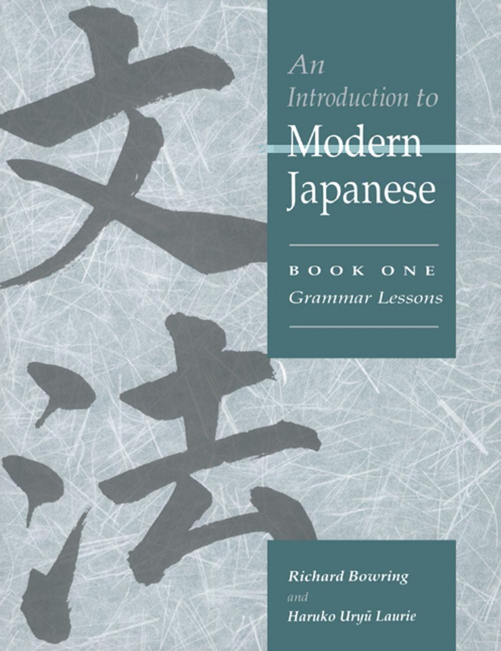 Big bigCover of An Introduction to Modern Japanese: Volume 1, Grammar Lessons