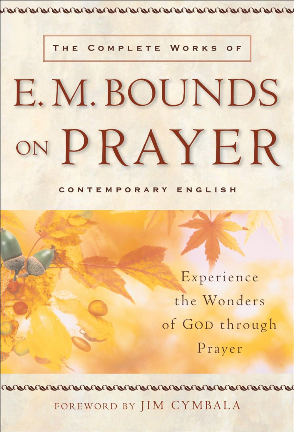 Big bigCover of Complete Works of E. M. Bounds on Prayer, The