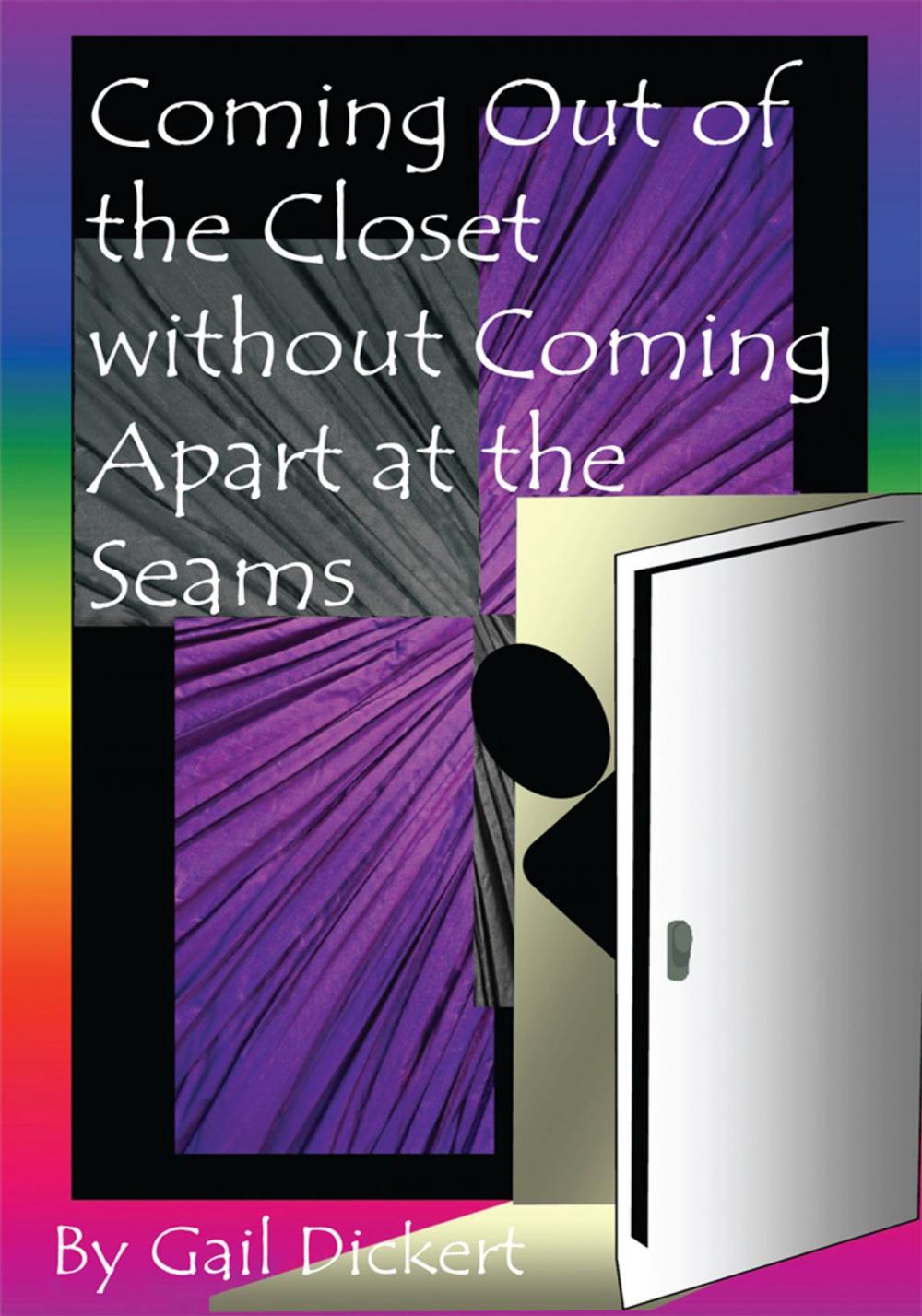 Big bigCover of Coming out of the Closet Without Coming Apart at the Seams