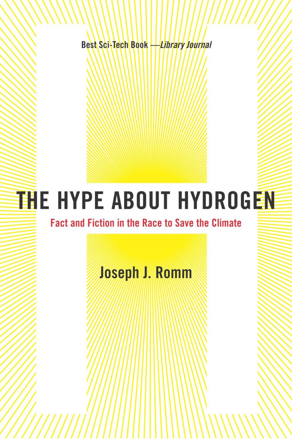 Big bigCover of The Hype About Hydrogen