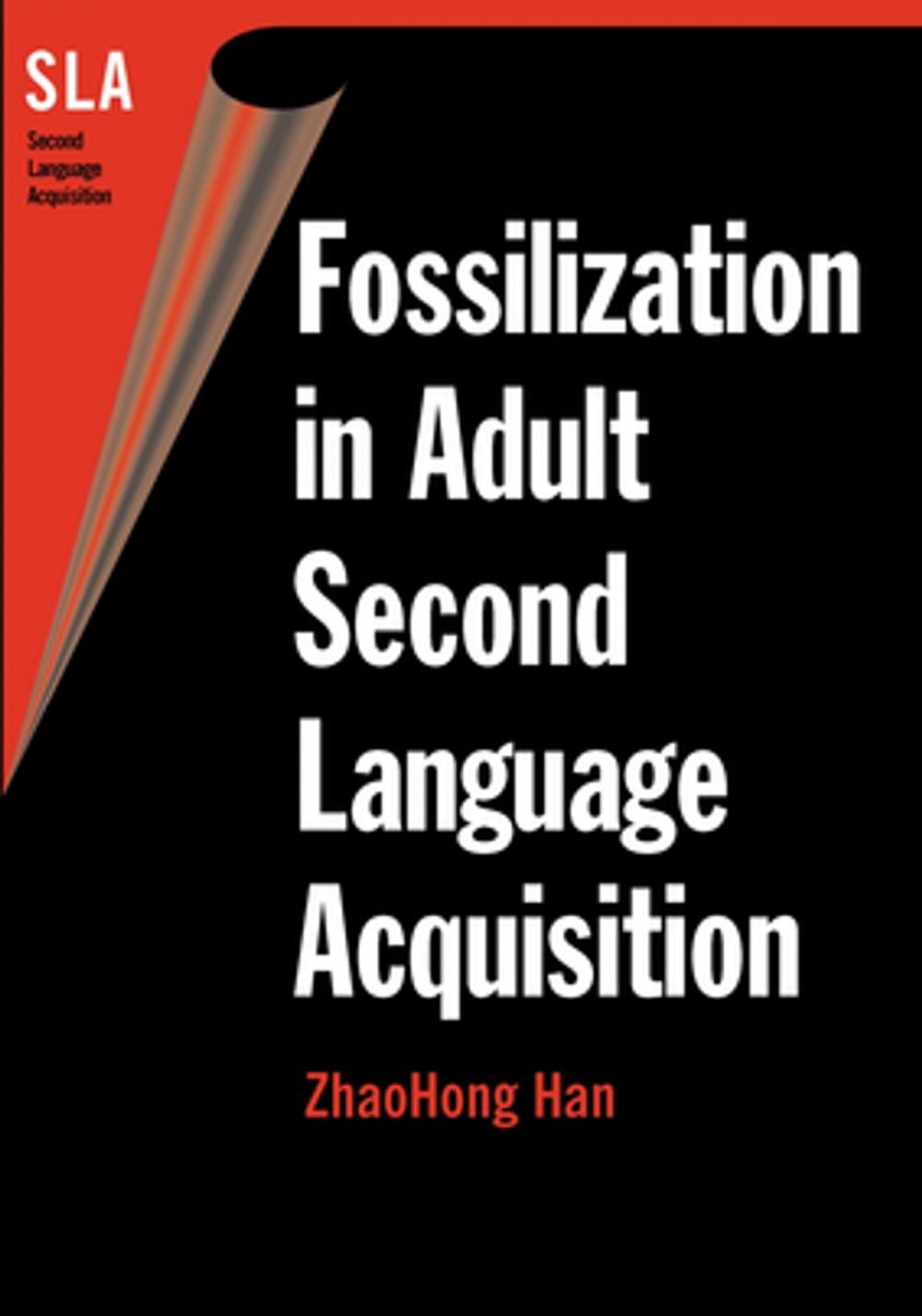 Big bigCover of Fossilization in Adult Second Language Acquisition