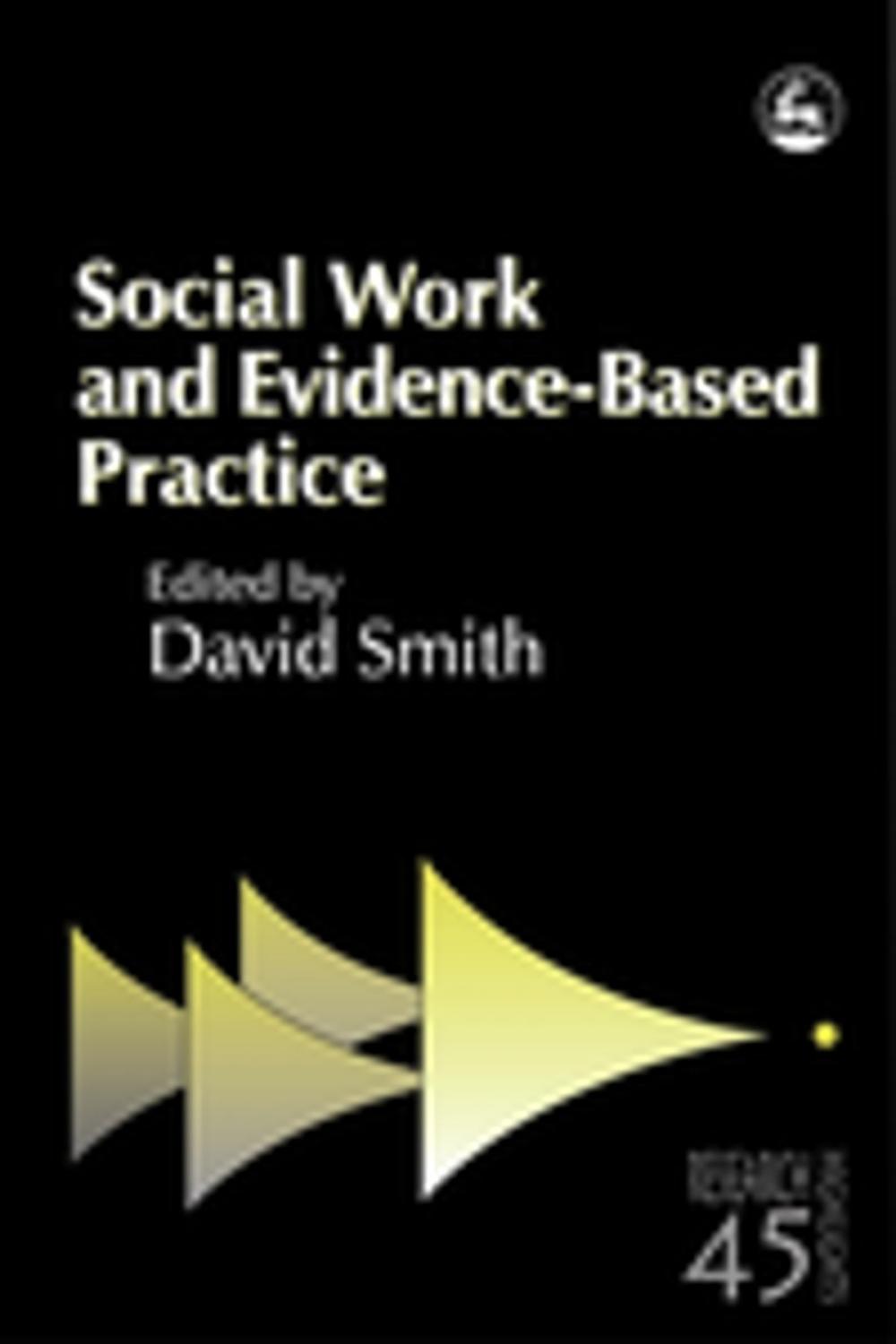 Big bigCover of Social Work and Evidence-Based Practice