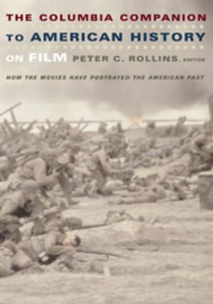 Cover of the book The Columbia Companion to American History on Film by Michel Chion