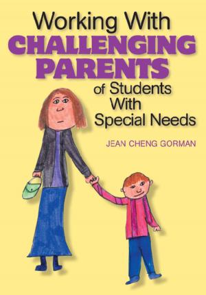 Cover of the book Working With Challenging Parents of Students With Special Needs by Jill Davey, Ms Jennifer Bigmore