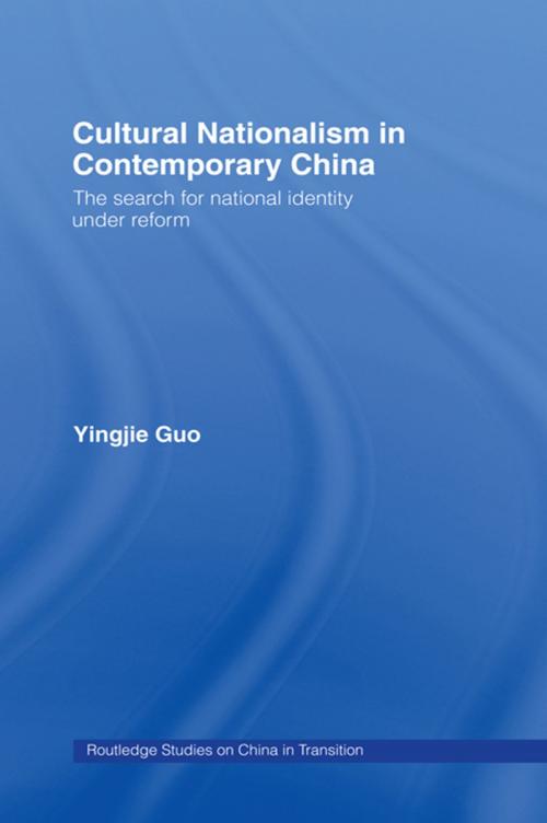 Cover of the book Cultural Nationalism in Contemporary China by Yingjie Guo, Taylor and Francis