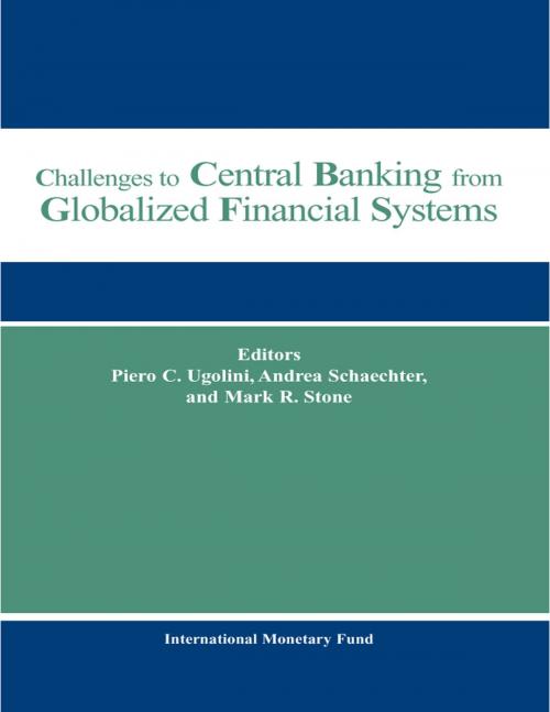 Cover of the book Challenges to Central Banking from Globalized Financial Systems by Andrea Ms. Schaechter, Piero Mr. Ugolini, Mark Mr. Stone, INTERNATIONAL MONETARY FUND