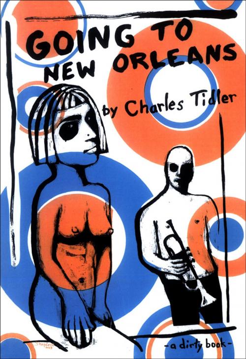 Cover of the book Going to New Orleans by Charles Tidler, Anvil Press