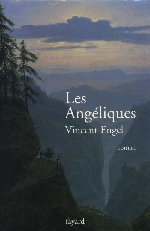 Cover of the book Les Angéliques by Vincent Engel, Fayard